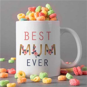 BEST MUM EVER MUG